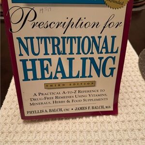 Prescription for Nutritional Healing Book